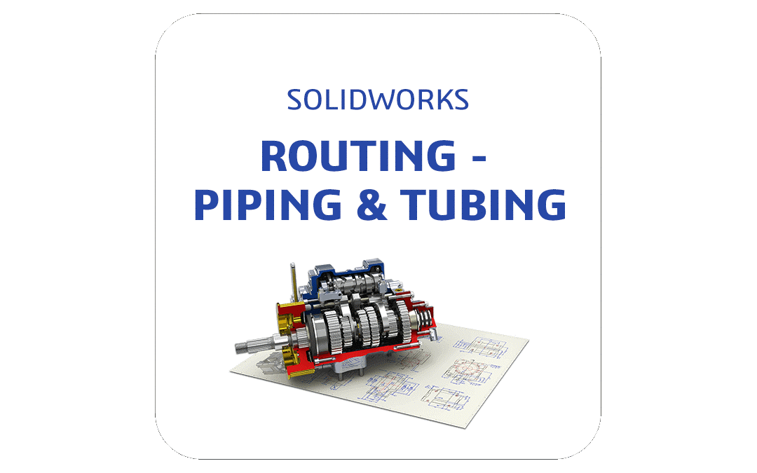 ¿Necesitas diseñar sistemas de tuberías complejos con SOLIDWORKS?