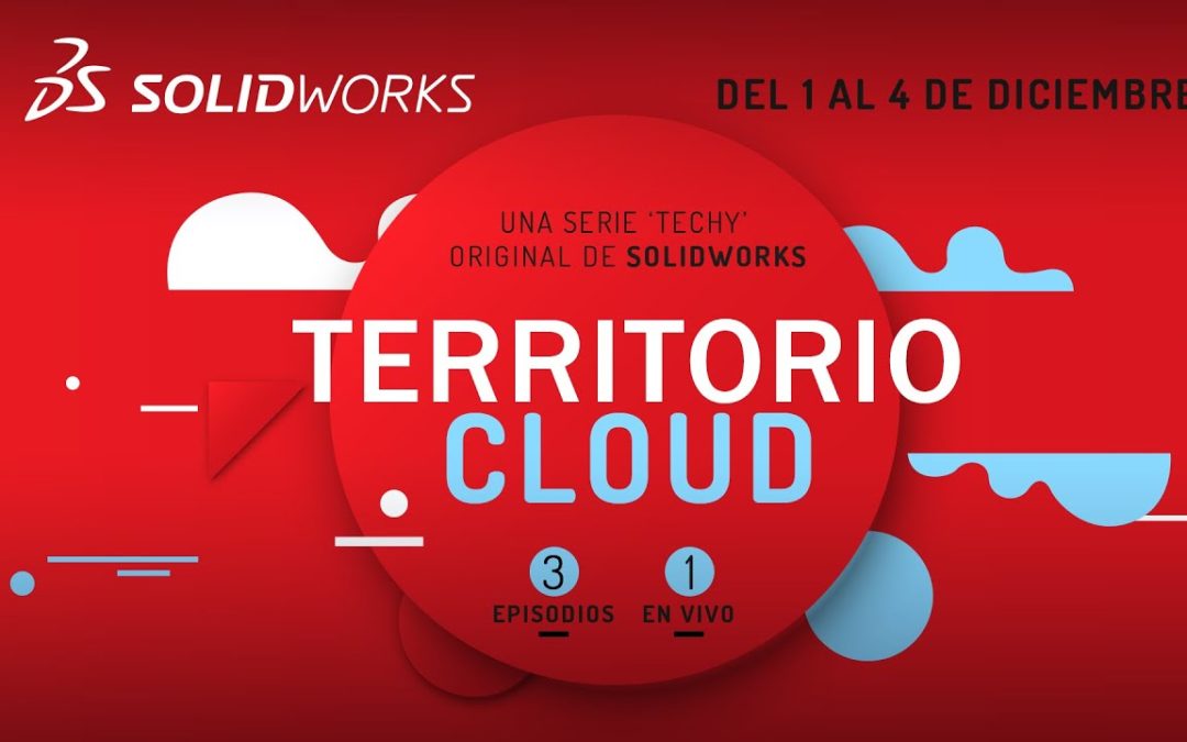 Territorio Cloud – la nueva serie de SOLIDWORKS