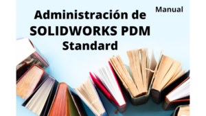 Manual Administración de SOLIDWORKS PDM Standard