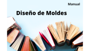 Manual Diseño de Moldes