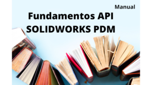 Manual Fundamentos API SOLIDWORKS PDM