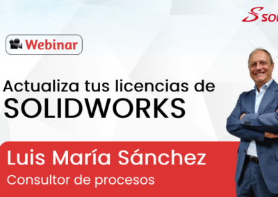 ¡Actualiza tus licencias de SOLIDWORKS!