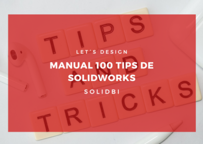 MANUAL 100 TIPS DE SOLIDWORKS