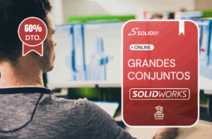 Curso Online SolidWorks Metodología de Grandes Conjuntos