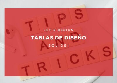 TABLAS DE DISEÑO. TUTORIAL SOLIDWORKS