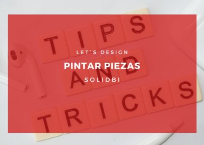 PINTAR PIEZAS. TUTORIAL SOLIDWORKS