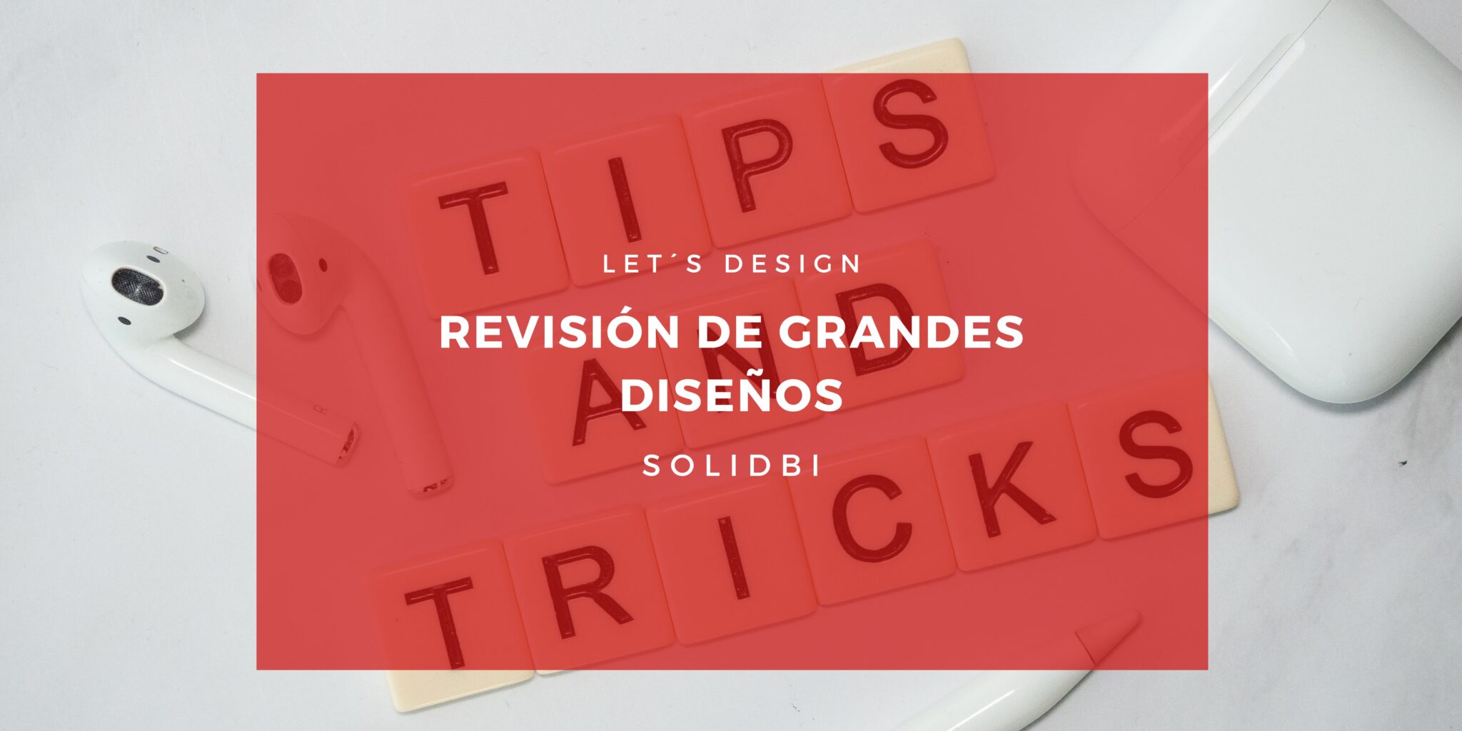 REVISIÓN DE GRANDES DISEÑOS_SOLIDWORKS_PLANTILLA