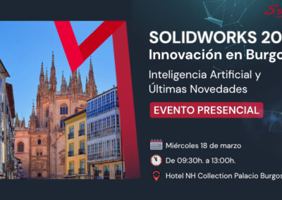 Diseña más rápido y mejor en Burgos: lo último en SOLIDWORKS e IA aplicado a tu día a día