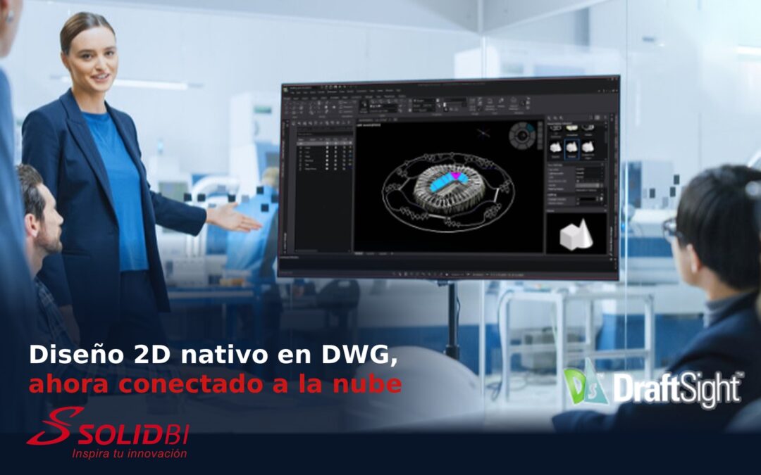 DraftSight: Diseño 2D Nativo en DWG, ahora conectado a la nube 3DEXPERIENCE